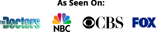 As seen on The Doctors, NBX, CBS and Fox. As seen on The Doctors, NBX, CBS and Fox.